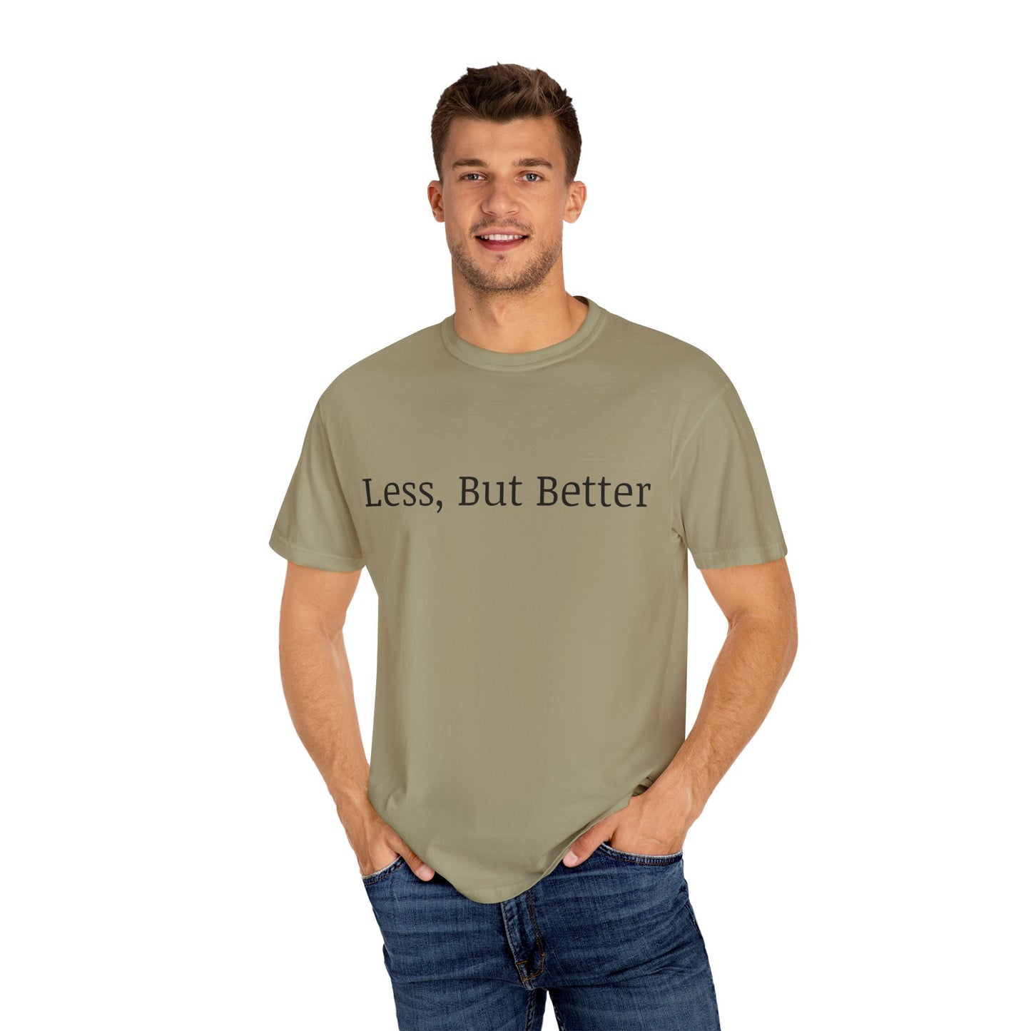 "Less But Better" | Unisex Apparel | Simple Style | Motivational Tee | Everyday Wear