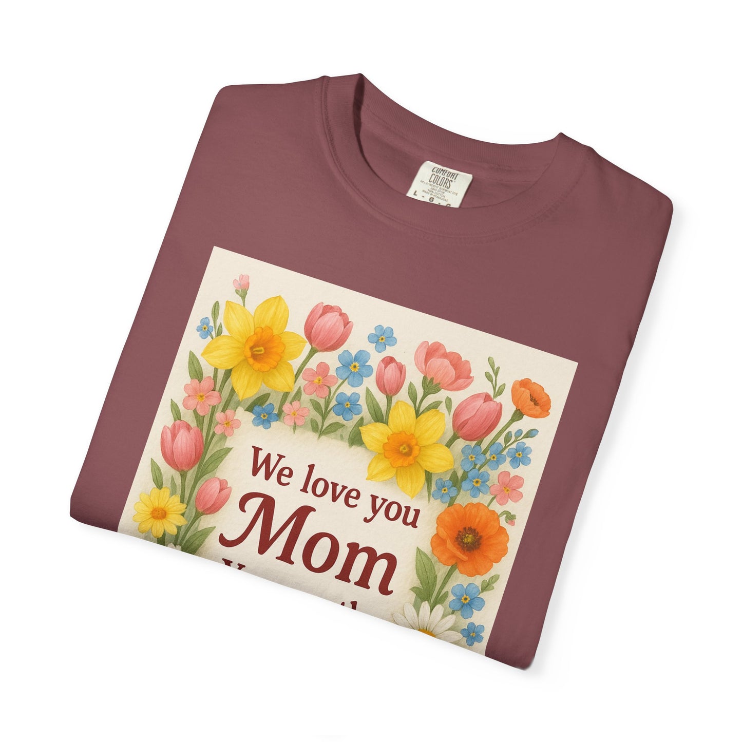 Mothers Day Unisex Garment-Dyed T-shirt