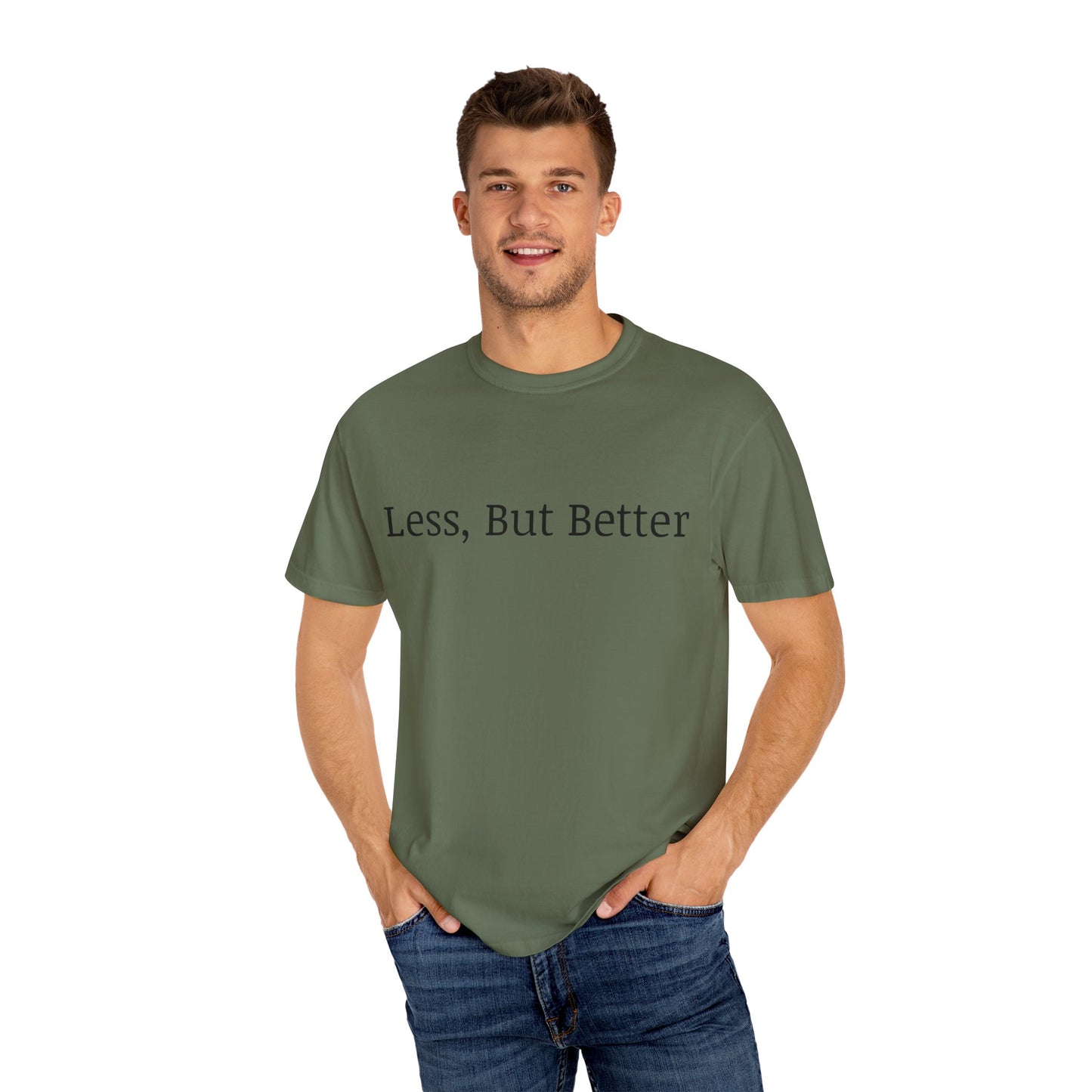 "Less But Better" | Unisex Apparel | Simple Style | Motivational Tee | Everyday Wear