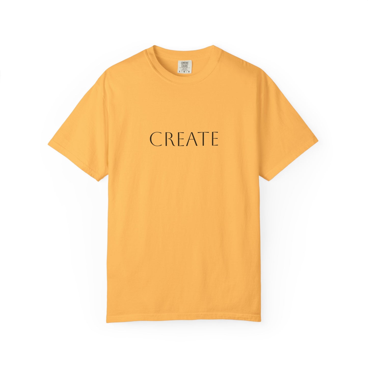 "Create" Unisex Garment-Dyed T-shirt, Artistic Tee for Creative Souls, Perfect Gift for Artists, Casual Wear, Inspirational Gift