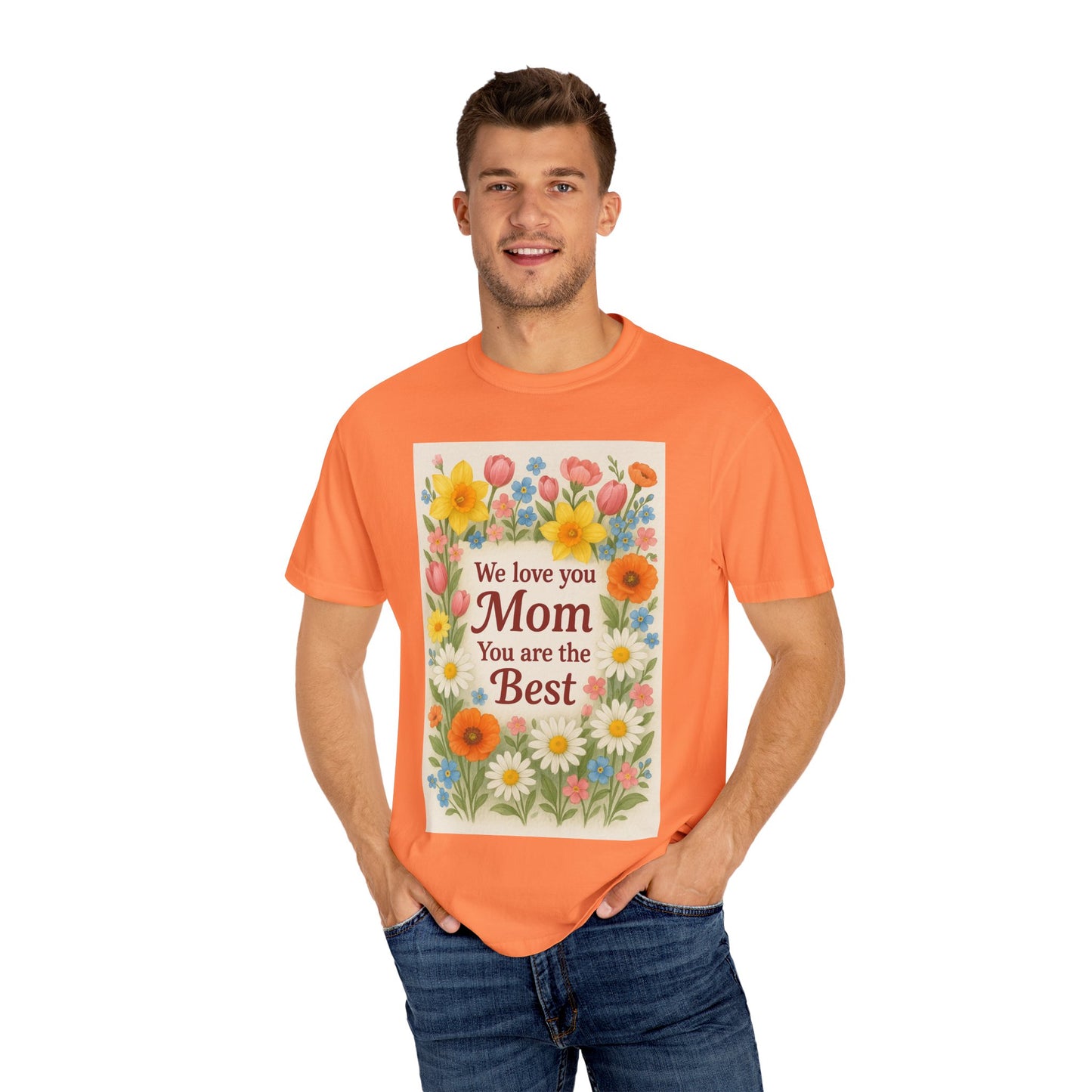 Mothers Day Unisex Garment-Dyed T-shirt