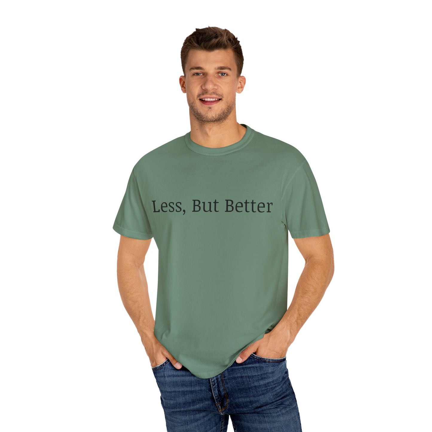 "Less But Better" | Unisex Apparel | Simple Style | Motivational Tee | Everyday Wear