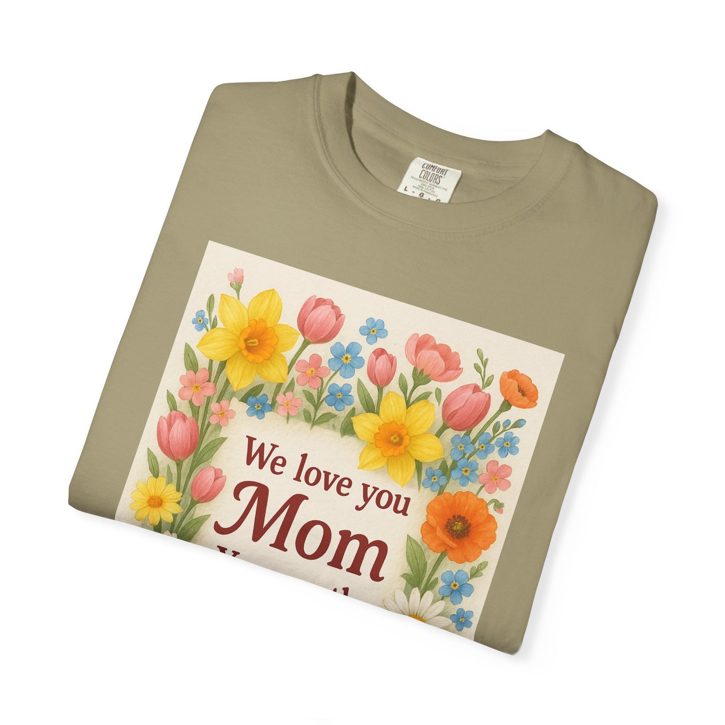 Mothers Day Unisex Garment-Dyed T-shirt