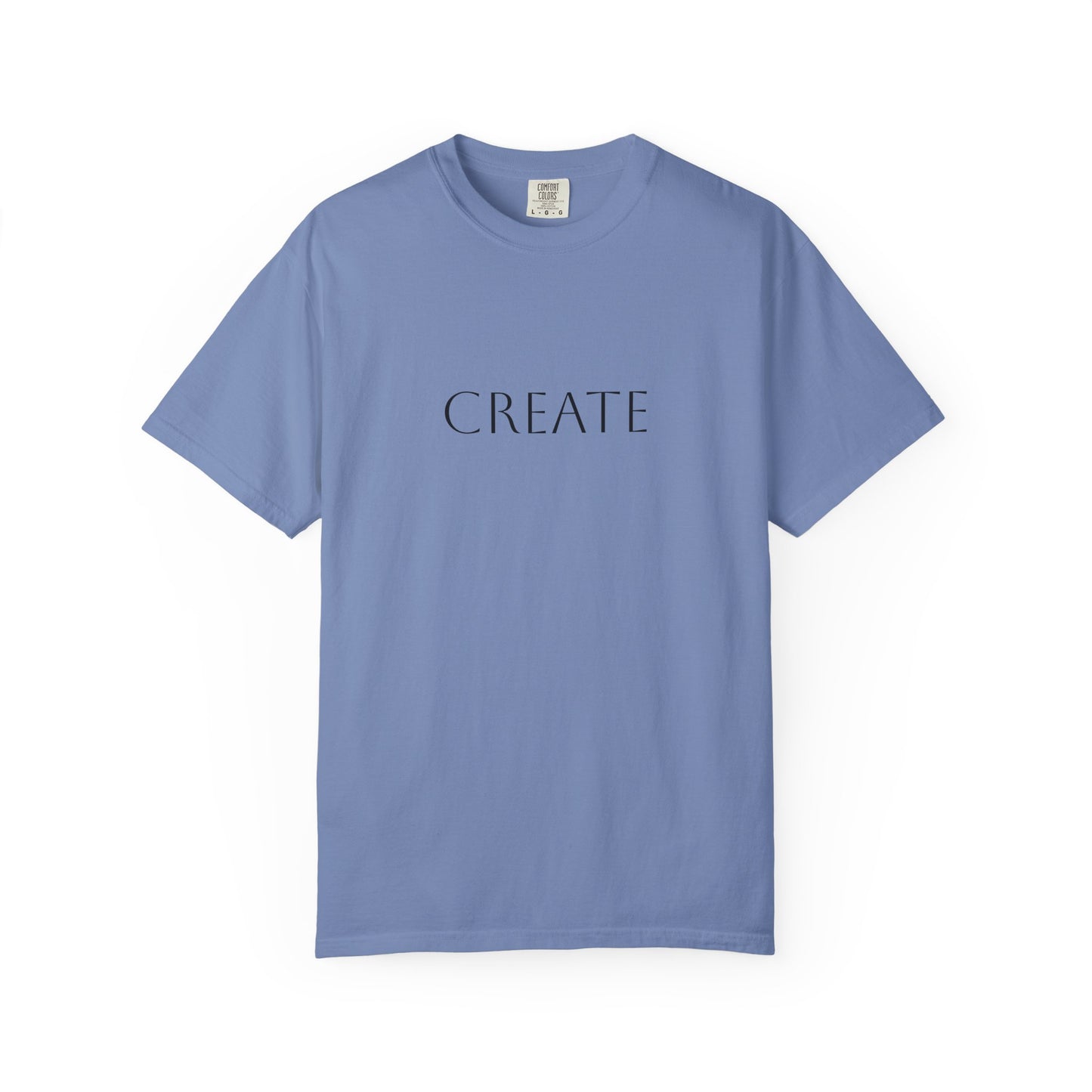 "Create" Unisex Garment-Dyed T-shirt, Artistic Tee for Creative Souls, Perfect Gift for Artists, Casual Wear, Inspirational Gift