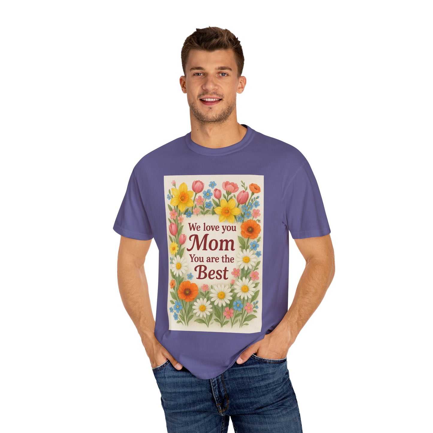 Mothers Day Unisex Garment-Dyed T-shirt