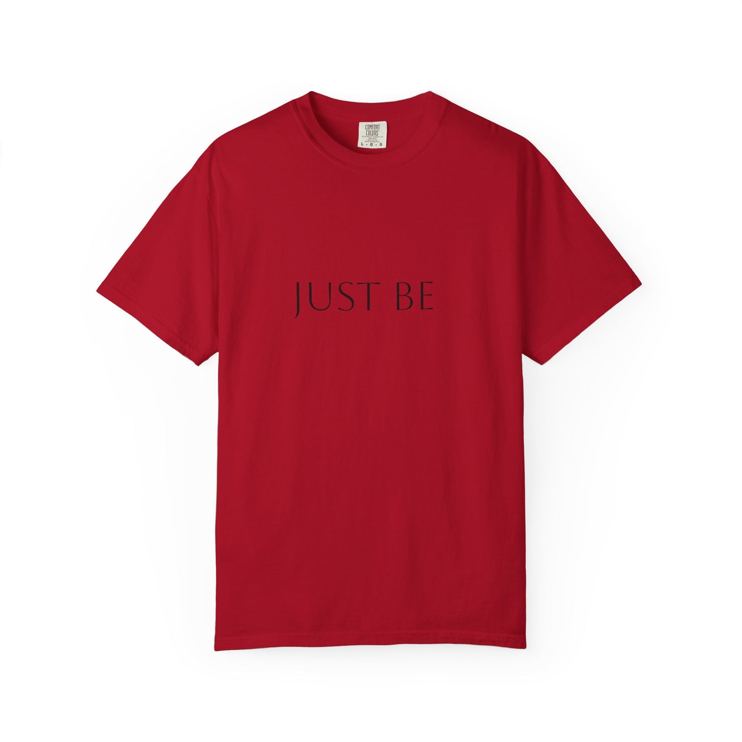 "Just Be" T-shirt, Relaxed Casual Tee, Gift for Mindfulness Lovers, Soft Everyday Wear, Perfect for Yoga and Meditation