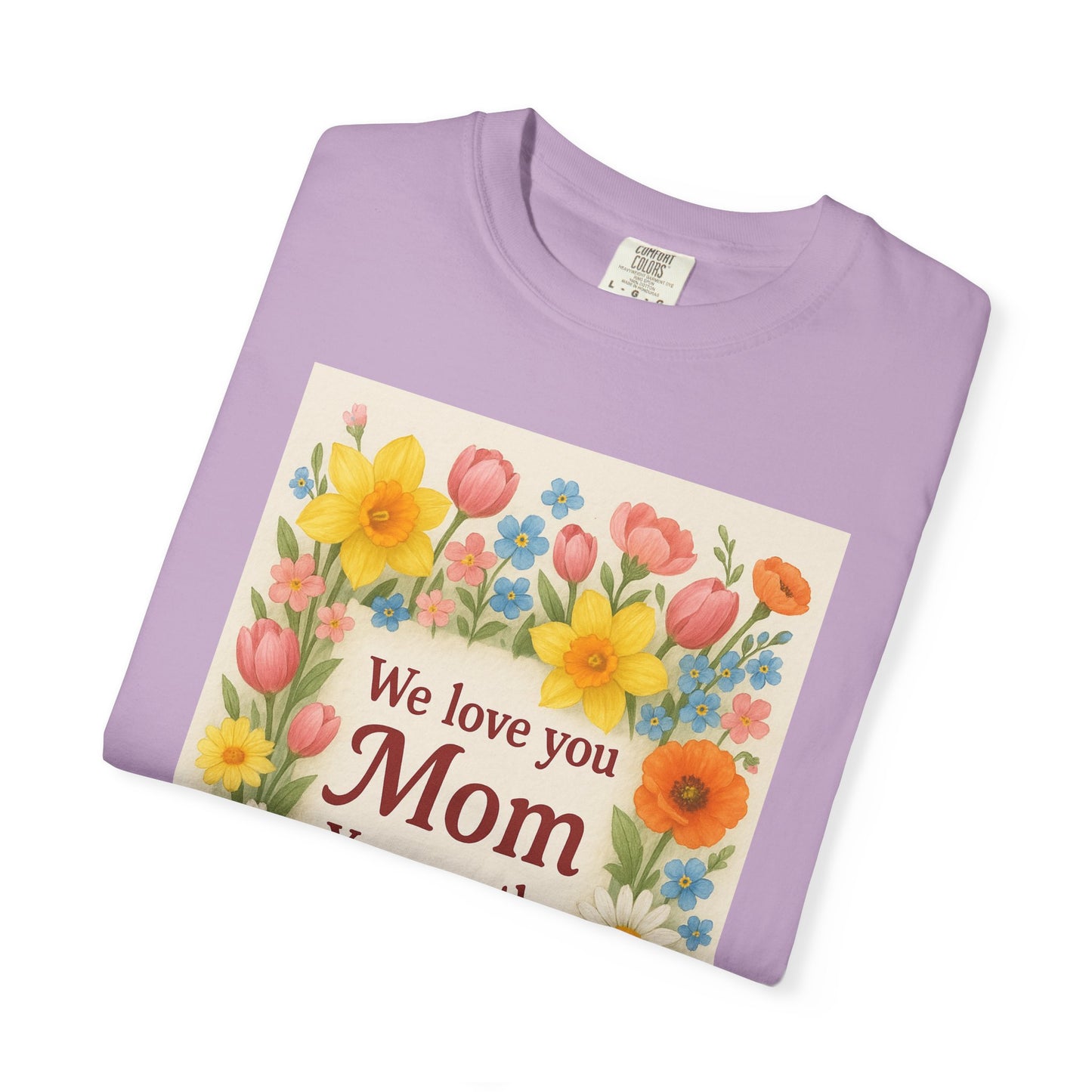 Mothers Day Unisex Garment-Dyed T-shirt