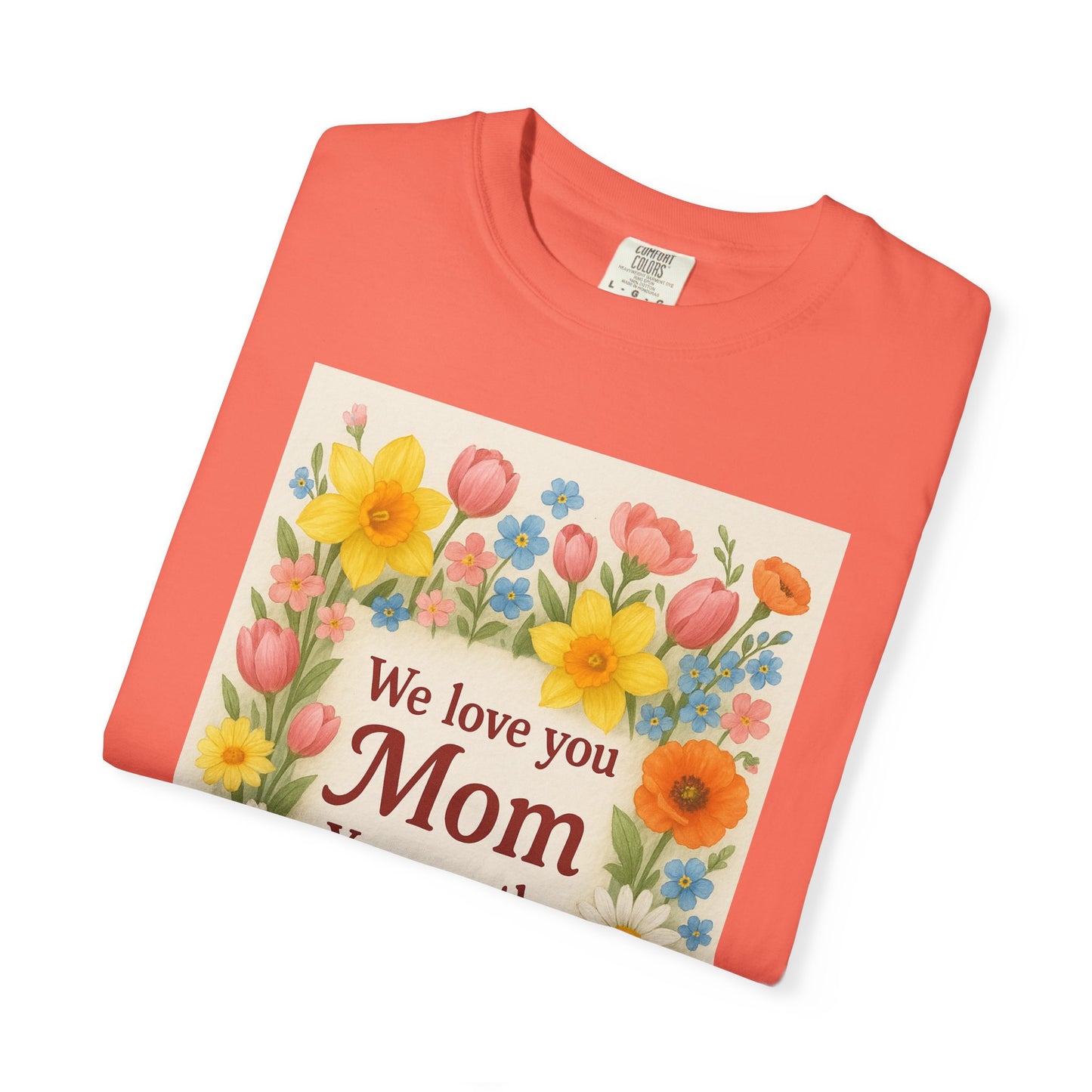 Mothers Day Unisex Garment-Dyed T-shirt