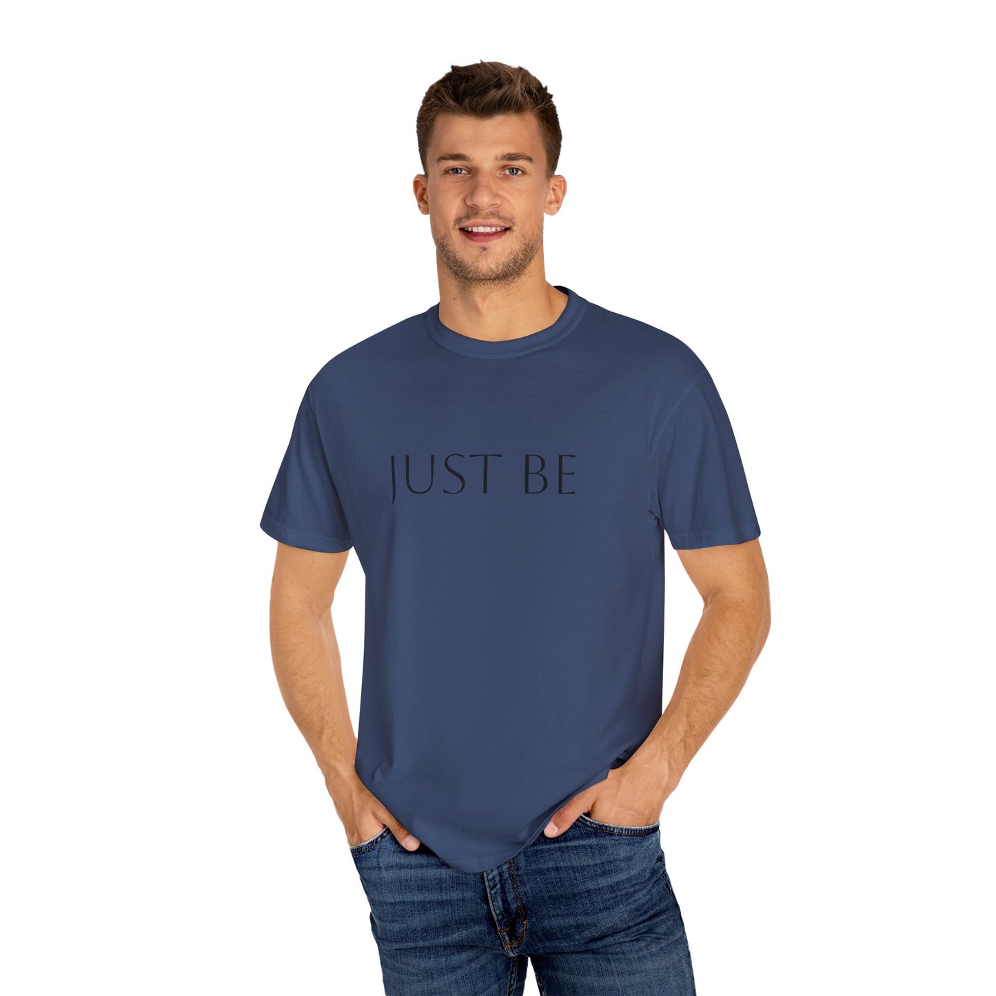 'JUST BE' Text - Relaxed Fit, Inspirational Tee for Mindfulness, Casual Wear, Gift for Friends