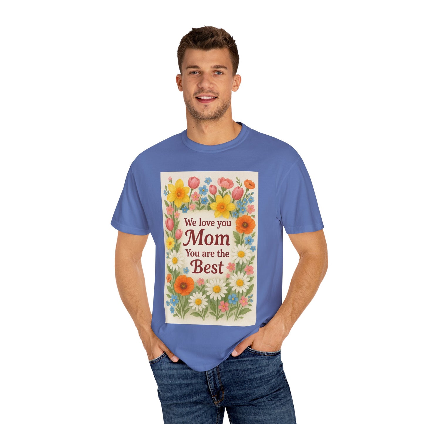 Mothers Day Unisex Garment-Dyed T-shirt