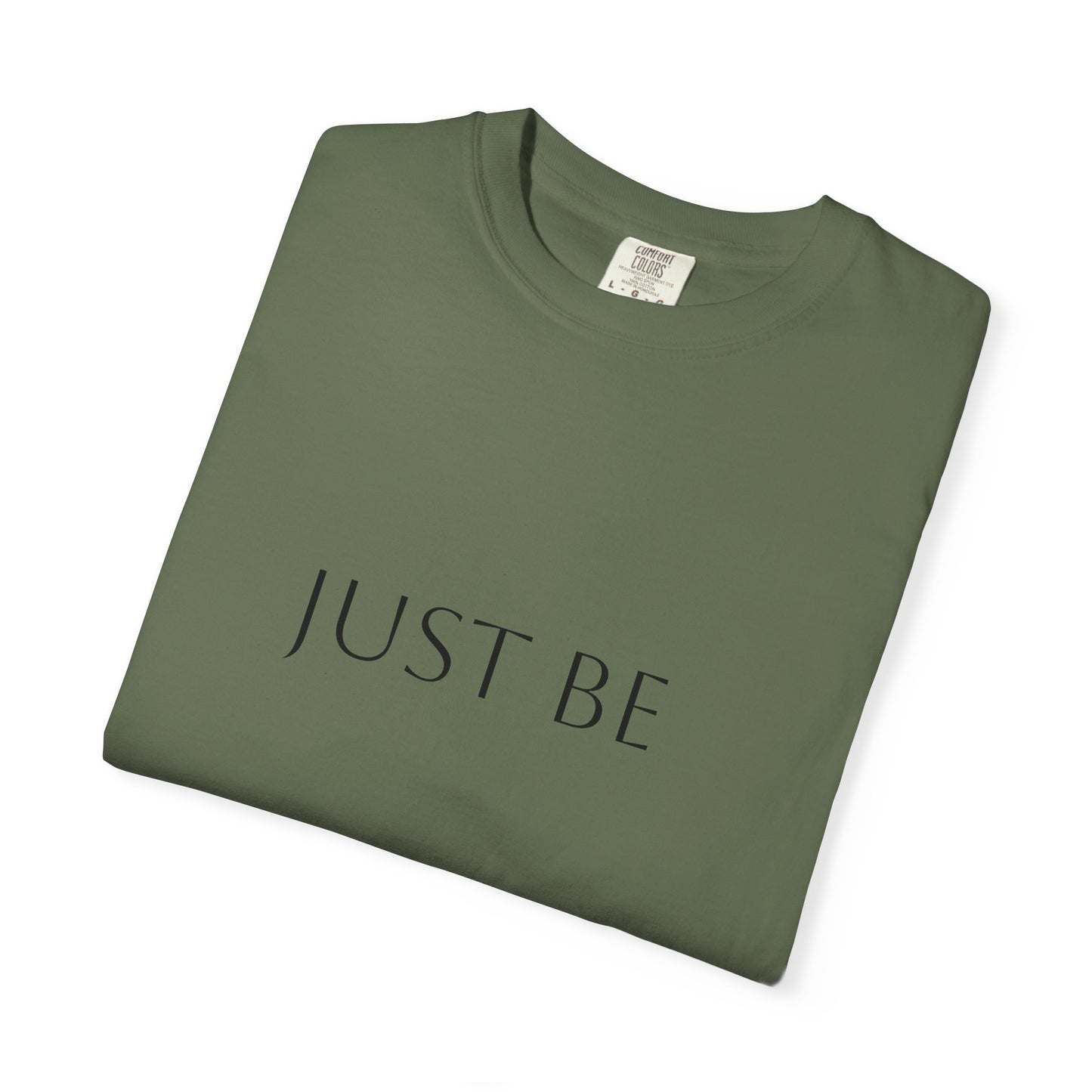 "Just Be" T-shirt, Relaxed Casual Tee, Gift for Mindfulness Lovers, Soft Everyday Wear, Perfect for Yoga and Meditation
