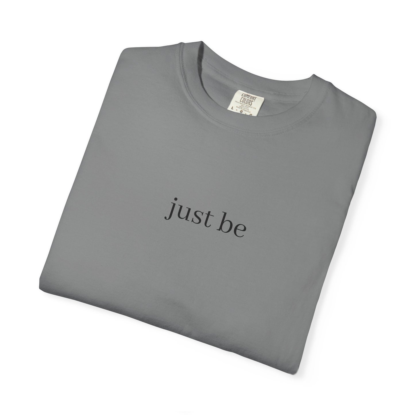 Minimalist 'Just Be' Unisex Garment-Dyed T-shirt | Casual Everyday Wear, Gift for Mindfulness, Relaxed Style, Self-Care, Inspirational [...]