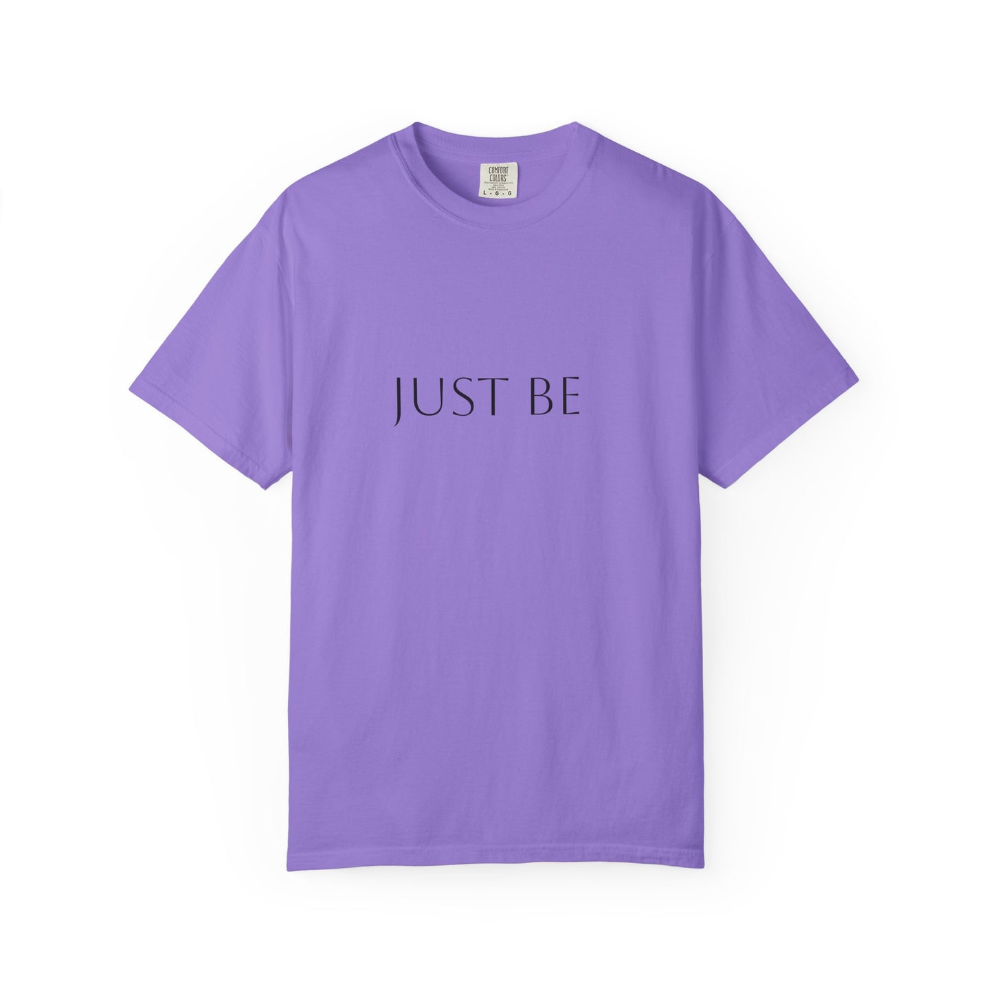 "Just Be"  T-shirt, Relaxed Casual Tee, Gift for Mindfulness Lovers, Soft Everyday Wear, Perfect for Yoga and Meditation