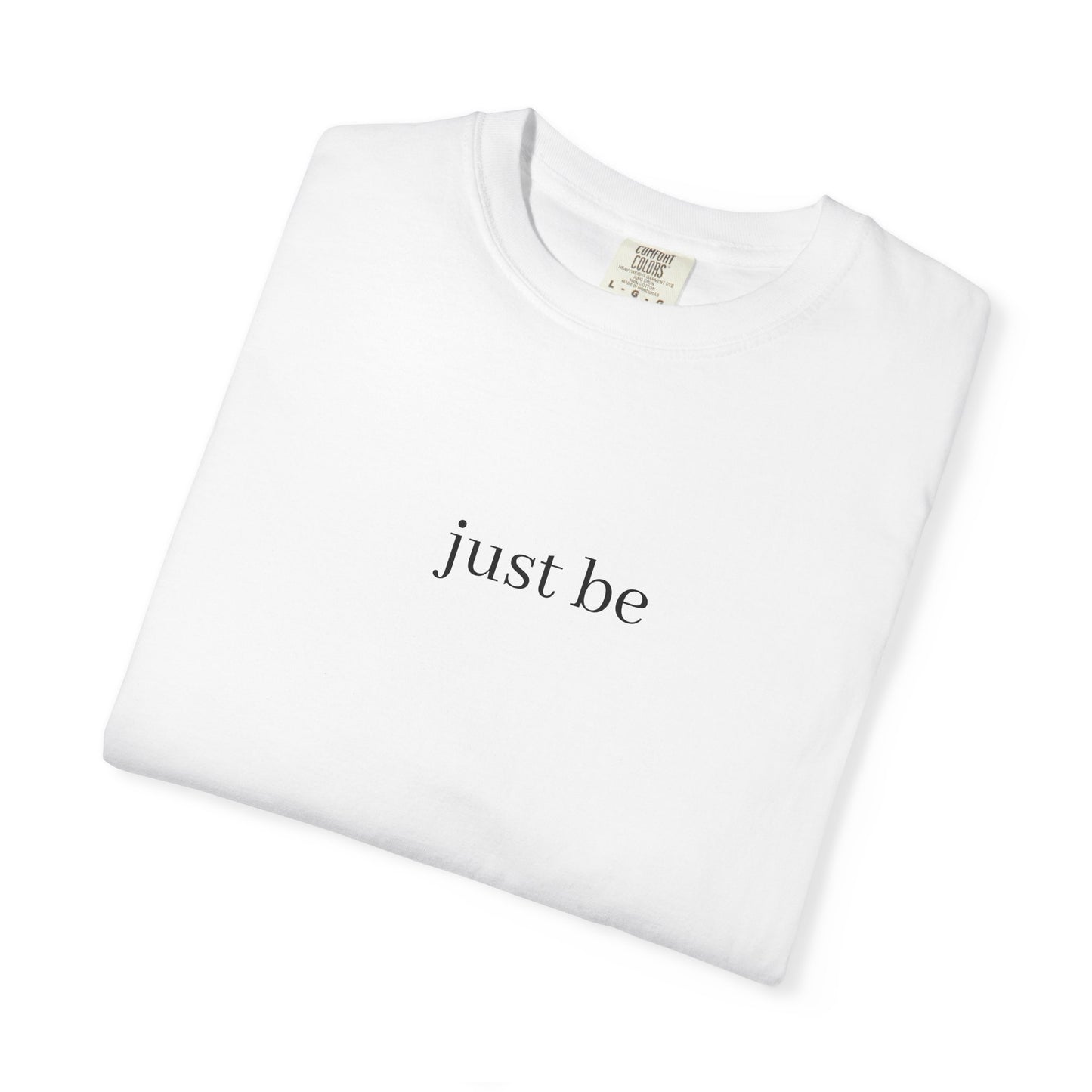Minimalist 'Just Be' Unisex Garment-Dyed T-shirt | Casual Everyday Wear, Gift for Mindfulness, Relaxed Style, Self-Care, Inspirational [...]