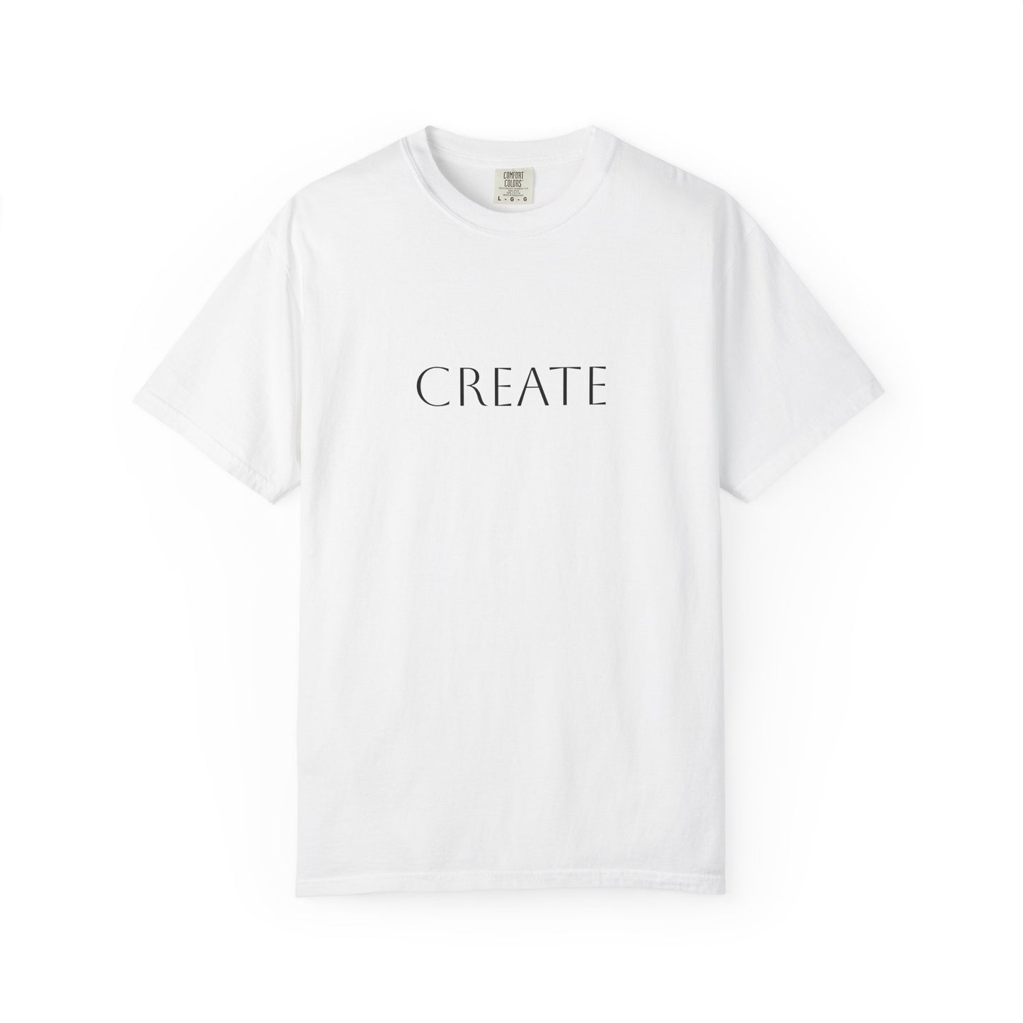 "Create" Unisex Garment-Dyed T-shirt, Artistic Tee for Creative Souls, Perfect Gift for Artists, Casual Wear, Inspirational Gift