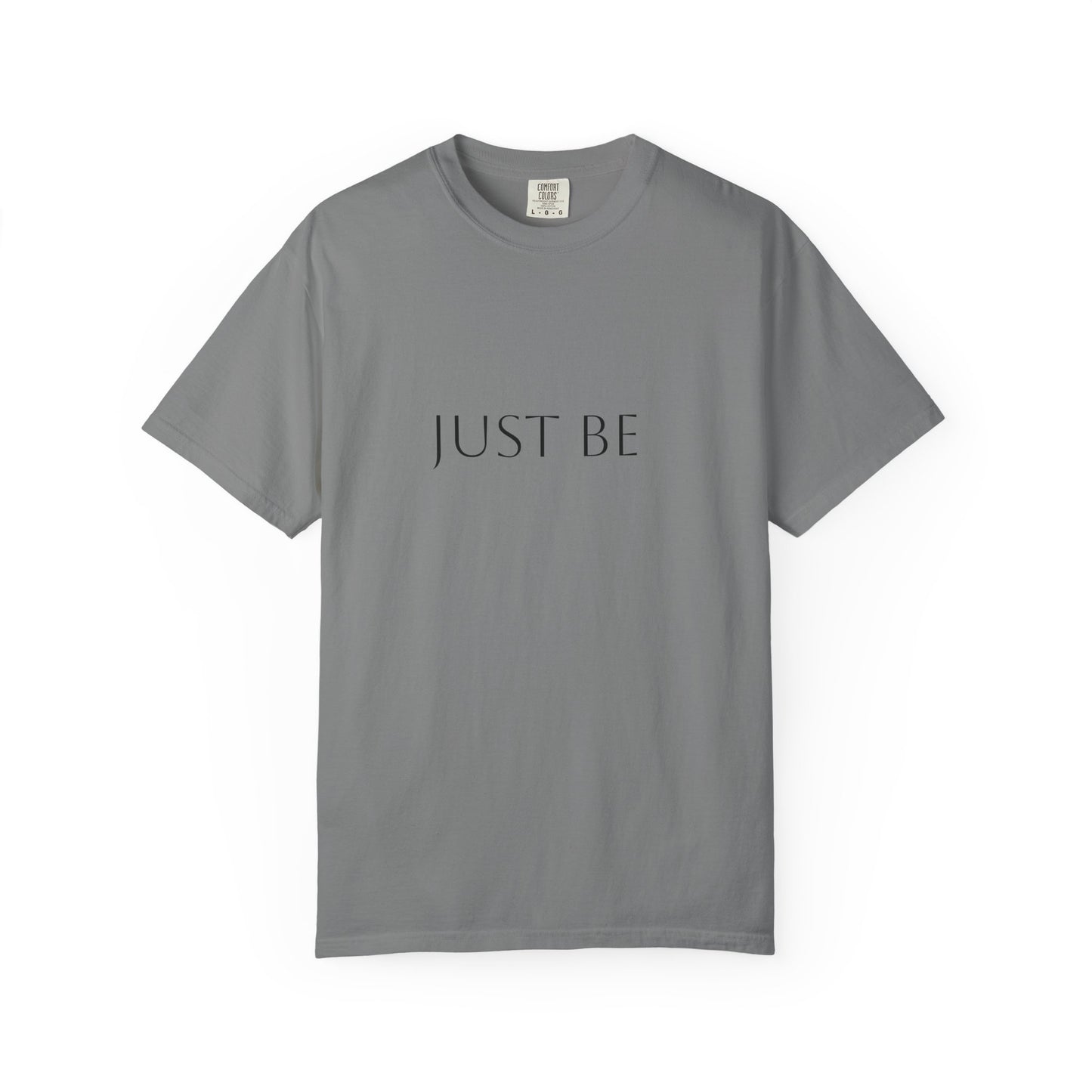 "Just Be"  T-shirt, Relaxed Casual Tee, Gift for Mindfulness Lovers, Soft Everyday Wear, Perfect for Yoga and Meditation