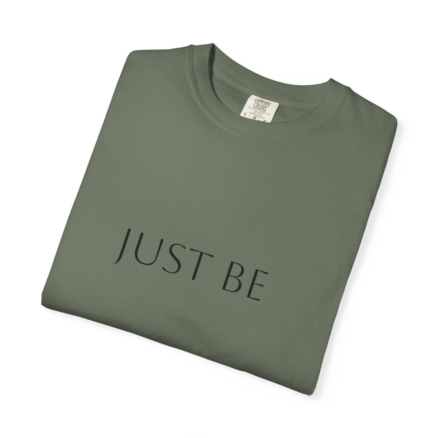 "Just Be"  T-shirt, Relaxed Casual Tee, Gift for Mindfulness Lovers, Soft Everyday Wear, Perfect for Yoga and Meditation